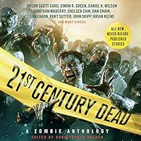 Algopix Similar Product 4 - 21st Century Dead: A Zombie Anthology