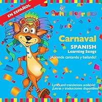 Algopix Similar Product 12 - Carnaval: Spanish Learning Songs