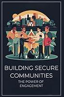 Algopix Similar Product 15 - Building Secure Communities The Power