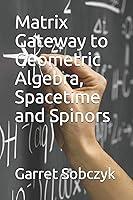 Algopix Similar Product 15 - Matrix Gateway to Geometric Algebra