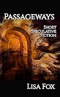 Algopix Similar Product 13 - Passageways: Short Speculative Fiction