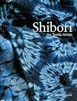 Algopix Similar Product 9 - Shibori for Textile Artists