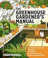 Algopix Similar Product 17 - The Greenhouse Gardener's Manual