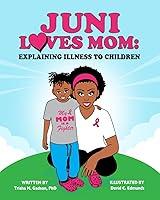 Algopix Similar Product 3 - Juni Loves Mom Explaining Illness to