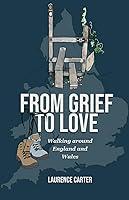 Algopix Similar Product 15 - From Grief to Love Walking Around