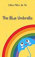 Algopix Similar Product 7 - The Blue Umbrella: Children's Story