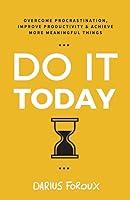 Algopix Similar Product 6 - Do It Today Overcome Procrastination