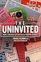 Algopix Similar Product 13 - The Uninvited How I Crashed My Way