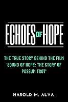 Algopix Similar Product 7 - Echoes of Hope The True Story Behind