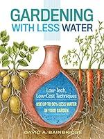 Algopix Similar Product 13 - Gardening with Less Water LowTech