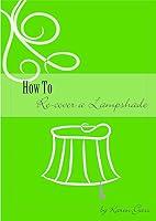 Algopix Similar Product 15 - How To Re-cover a Lampshade