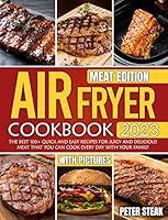 Algopix Similar Product 14 - AIR FRYER COOKBOOK 2023 MEAT EDITION