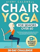 Algopix Similar Product 16 - Chair Yoga for Seniors Over 60 Boost