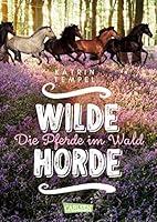 Algopix Similar Product 4 - Wilde Horde 1: Die Pferde im Wald