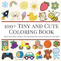 Algopix Similar Product 8 - 100 Tiny and Cute Coloring Book Bold