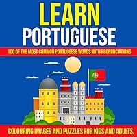 Algopix Similar Product 11 - Learn Portuguese 100 of the Most