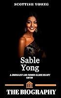 Algopix Similar Product 1 - Biography of Sable Yong  A Journalist