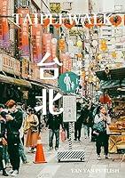 Algopix Similar Product 1 - TAIPEI WALK (Japanese Edition)
