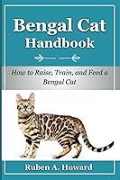 Algopix Similar Product 10 - Bengal Cat Handbook How to Raise