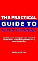 Algopix Similar Product 10 - The Practical Guide to Active Listening