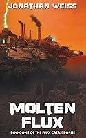 Algopix Similar Product 11 - Molten Flux Book One of The Flux