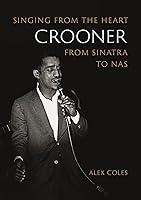 Algopix Similar Product 3 - Crooner Singing from the Heart from