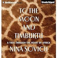 Algopix Similar Product 5 - To the Moon and Timbuktu A Trek