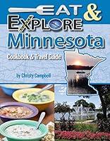 Algopix Similar Product 19 - Eat  Explore Minnesota Cookbook 