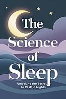Algopix Similar Product 5 - The Science of Sleep Unlocking the