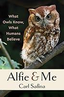 Algopix Similar Product 11 - Alfie and Me What Owls Know What