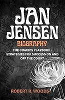 Algopix Similar Product 4 - JAN JENSEN BIOGRAPHY The Coachs