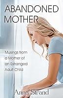 Algopix Similar Product 17 - Abandoned Mother Musings from a Mother