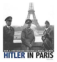 Algopix Similar Product 9 - Hitler in Paris How a Photograph