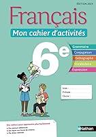 Algopix Similar Product 18 - Franais  Mon cahier dactivits 6e 