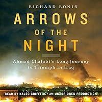 Algopix Similar Product 7 - Arrows of the Night Ahmad Chalabi and