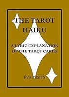 Algopix Similar Product 18 - The Tarot Haiku A Lyric Explanation of