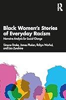 Algopix Similar Product 13 - Black Women’s Stories of Everyday Racism