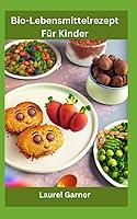 Algopix Similar Product 7 - BioLebensmittelrezept Fr Kinder