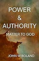 Algopix Similar Product 16 - POWER & AUTHORITY: MATTER TO GOD
