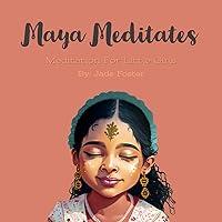 Algopix Similar Product 1 - Maya Meditates A Meditation Story for