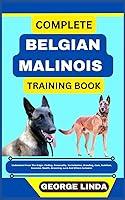 Algopix Similar Product 1 - COMPLETE BELGIAN MALINOIS TRAINING