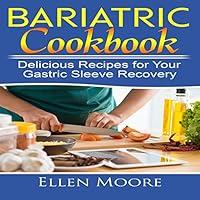 Algopix Similar Product 15 - Bariatric Cookbook Delicious Recipes