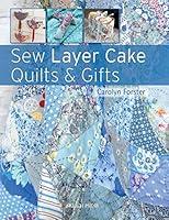 Algopix Similar Product 20 - Sew Layer Cake Quilts and Gifts