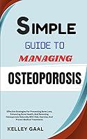 Algopix Similar Product 6 - SIMPLE GUIDE TO MANAGING OSTEOPOROSIS