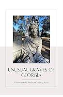 Algopix Similar Product 6 - Unusual Graves of Georgia Volume 1