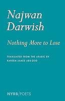 Algopix Similar Product 17 - Nothing More to Lose (NYRB Poets)