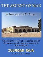 Algopix Similar Product 2 - The Ascent of Man A Journey to Al Aqsa