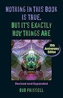 Algopix Similar Product 19 - Nothing in This Book Is True But Its