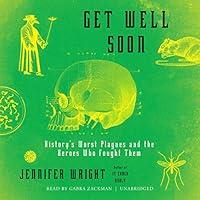 Algopix Similar Product 10 - Get Well Soon Historys Worst Plagues
