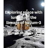 Algopix Similar Product 10 - Exploring space with lunar fuel the